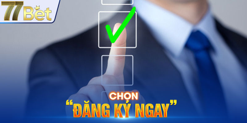Chọn “Đăng ký ngay”